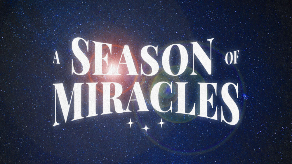 A Season of Miracles Part 2 Image
