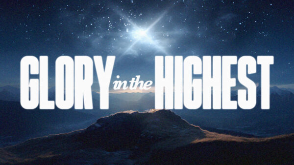 Glory In The Highest